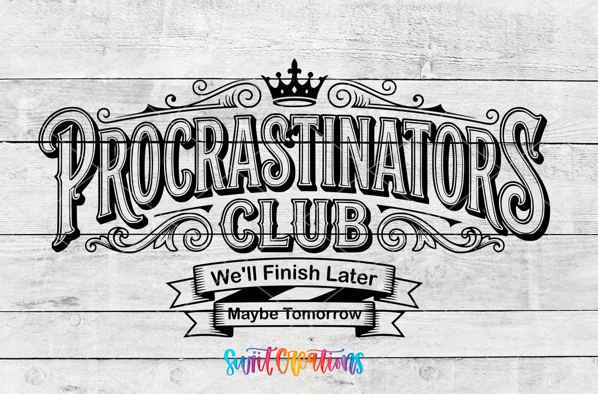 Procrastinators Club artwork detail for the finished 16 oz tumbler