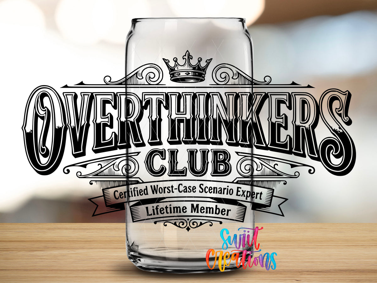 Overthinkers Club design close-up on a clear glass can tumbler