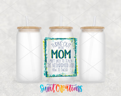 Turns Out I Am That Mom frosted glass tumbler group view with lids and straws