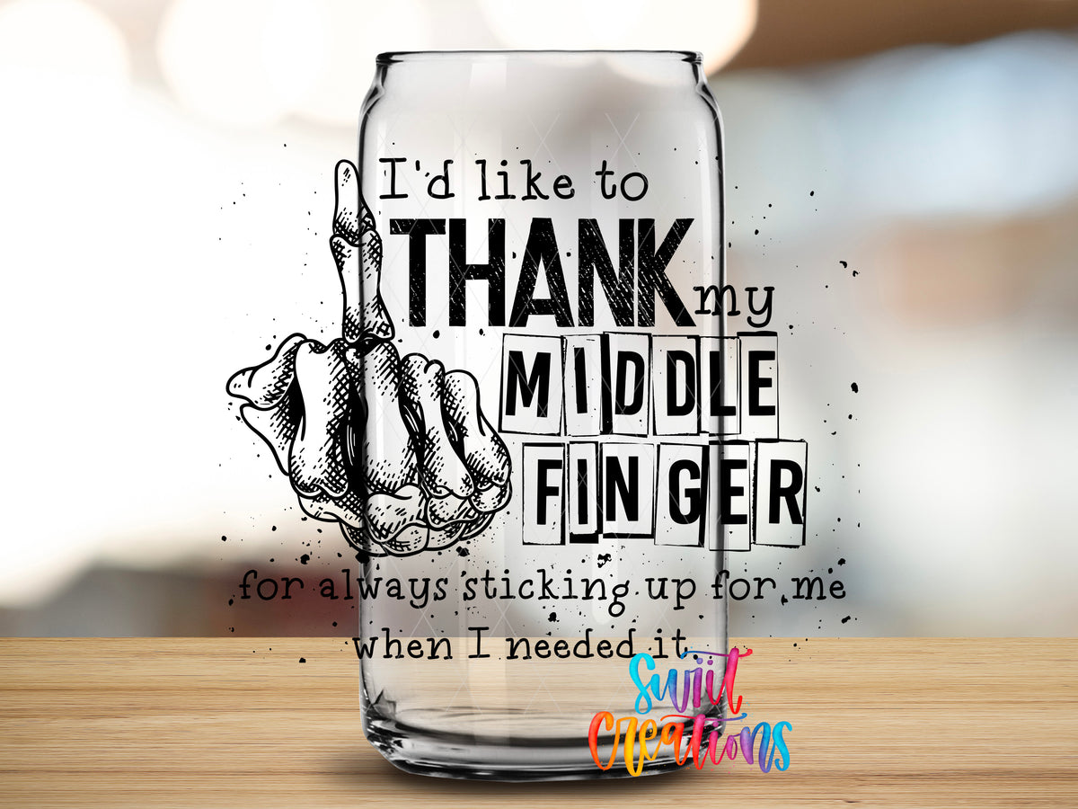 Thank My Middle Finger design close-up on a clear glass can tumbler
