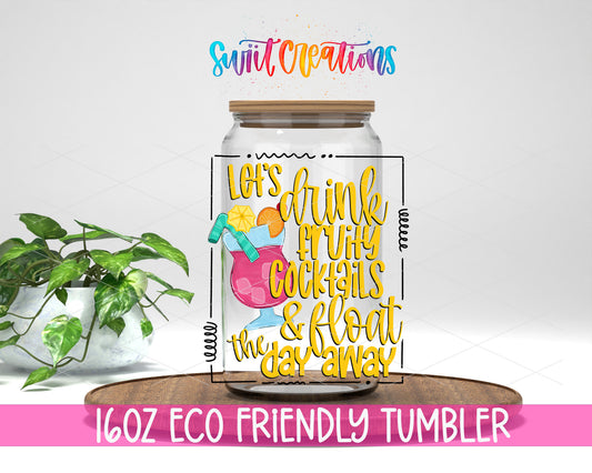 Fruity Cocktails and Float design on a 16 oz clear glass tumbler with bamboo lid