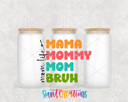 Mama Mommy Mom Bruh frosted glass tumbler group view with lids and straws