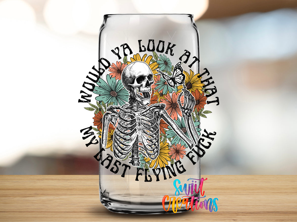 My Last Flying Fuck design close-up on a clear glass can tumbler