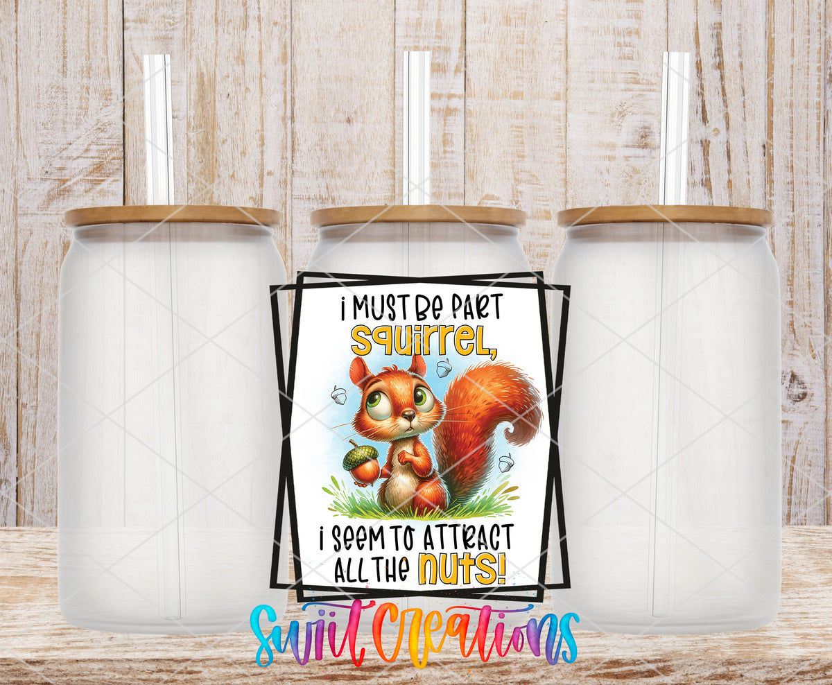 I Must Be Part Squirrel frosted glass tumbler mockup with bamboo lids and straws