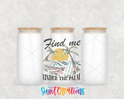 Find Me Under the Palm frosted glass tumbler group view with lids and straws
