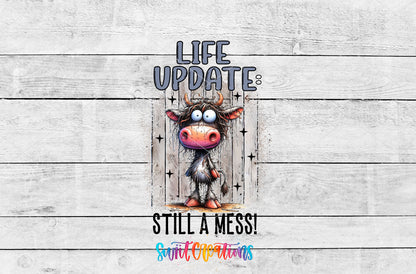 Life Update Still a Mess artwork detail for the finished 16 oz tumbler