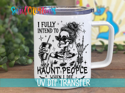 Haunt People Skeleton UV DTF transfer displayed on a white coffee mug from Swiit Creations