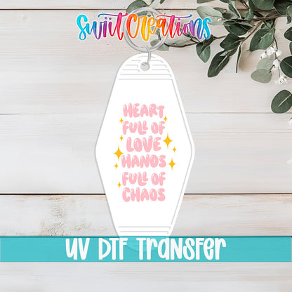 Heart Full of Love Hands Full of Chaos Motel Keychain UV DTF Transfer | Funny Mom Saying Decal | MK2191 - Swiit Creations
