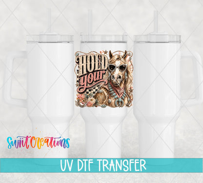 Hold Your Horse Western Glam UV DTF Transfer | Cowgirl Horse Drinkware Design | UV2077 - Swiit Creations