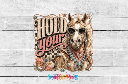 Hold Your Horse Western Glam UV DTF Transfer | Cowgirl Horse Drinkware Design | UV2077 - Swiit Creations