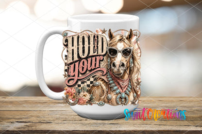 Hold Your Horse Western Glam UV DTF Transfer | Cowgirl Horse Drinkware Design | UV2077 - Swiit Creations