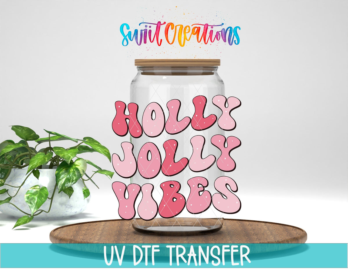 Swiit Creations UV DTF Holly Jolly Vibes Christmas transfer displayed on a clear jar mockup