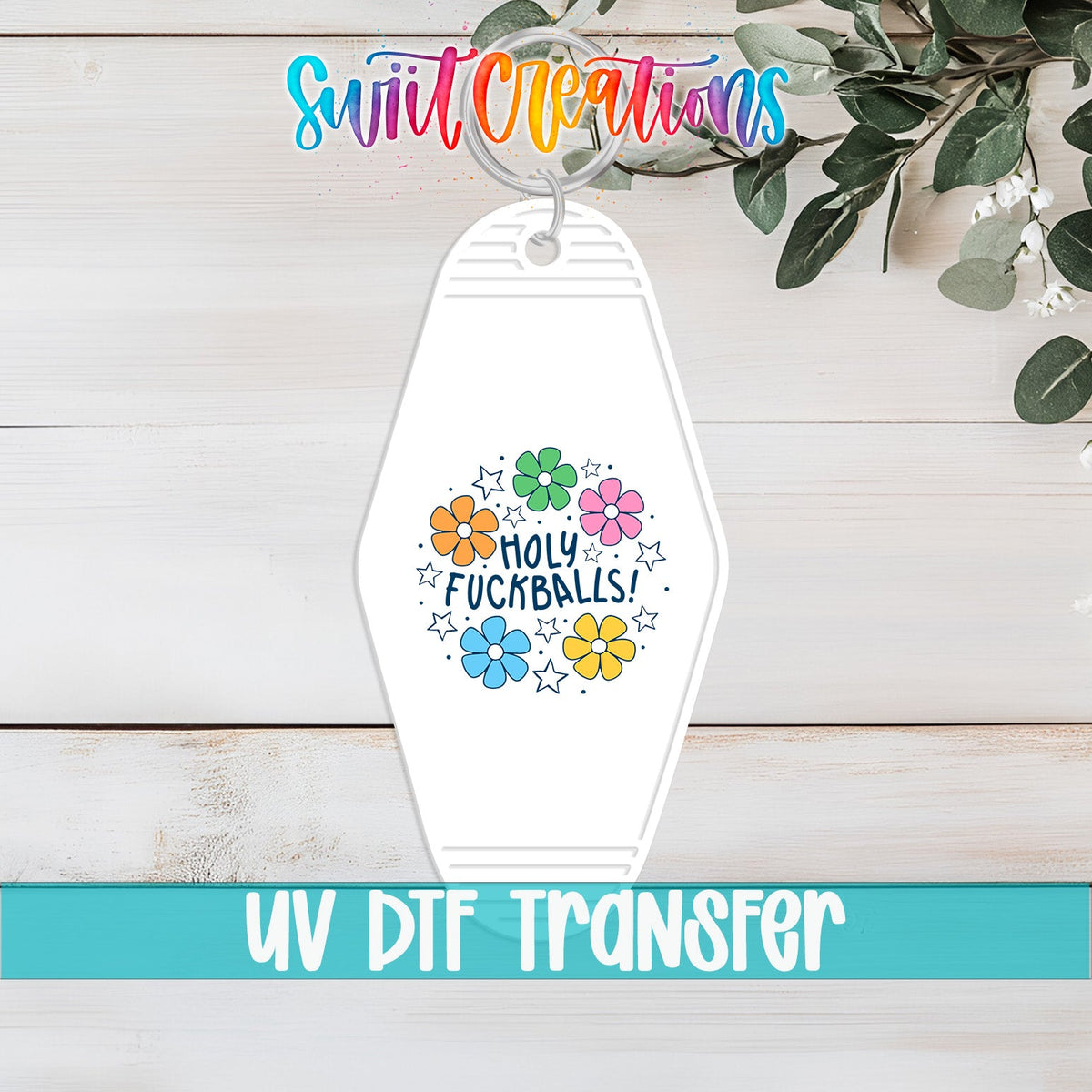 Holy Fuckballs Retro Floral Wreath Motel Keychain UV DTF Transfer | MK2043 - Swiit Creations