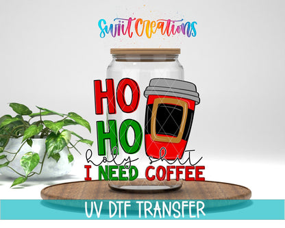 Holy Sh*t I Need Coffee Christmas UV DTF Cup Decal | UV1542 - Swiit Creations