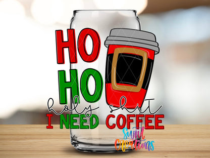 Holy Sh*t I Need Coffee Christmas UV DTF Cup Decal | UV1542 - Swiit Creations