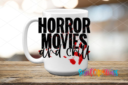 Horror Movies and Chill UV DTF Cup Decal | UV709 - Swiit Creations