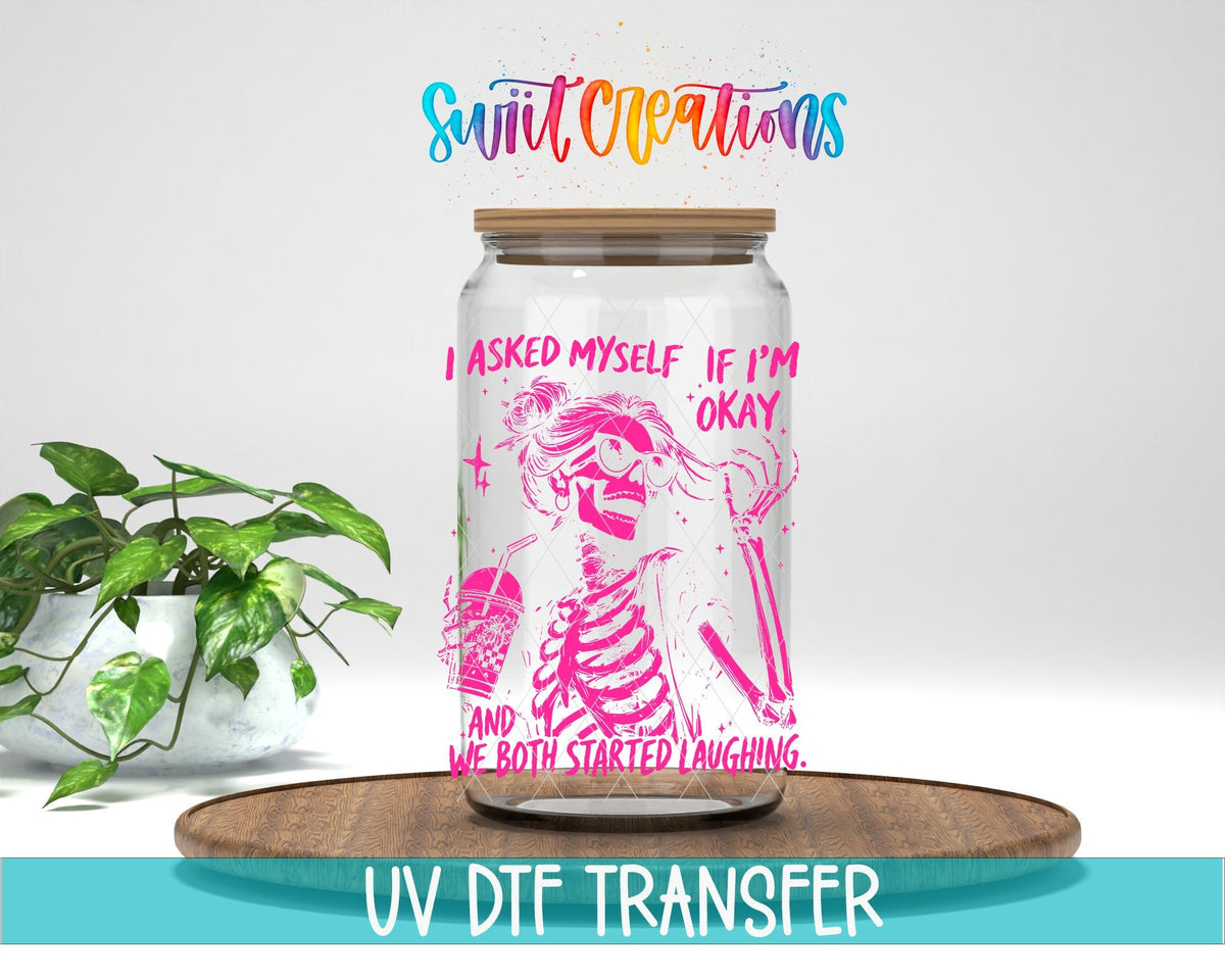 I Asked Myself If I’m OK UV DTF transfer displayed on a clear jar mockup from Swiit Creations