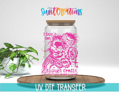 I Don’t Get Enough Credit UV DTF transfer displayed on a clear jar mockup from Swiit Creations