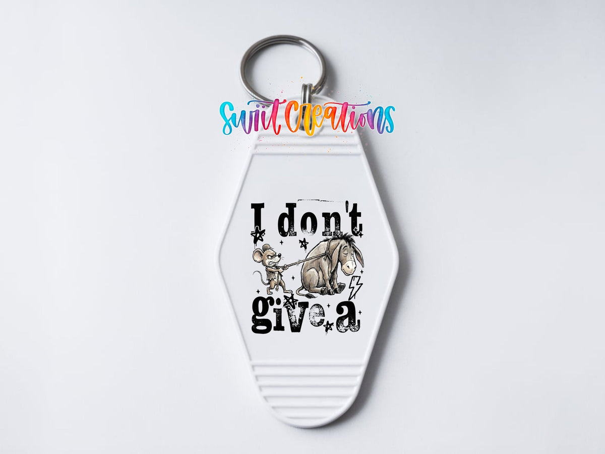 I Don't Give A Motel Keychain UV DTF Transfer | Funny Mouse Donkey Design | MK1922 - Swiit Creations