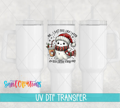 I Don’t Just Feel Like I Need An Iced Coffee Everyday Christmas Ghost UV DTF transfer applied to a white tumbler set from Swiit Creations