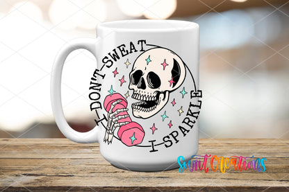 I Don’t Sweat I Sparkle UV DTF transfer displayed on a white ceramic mug from Swiit Creations