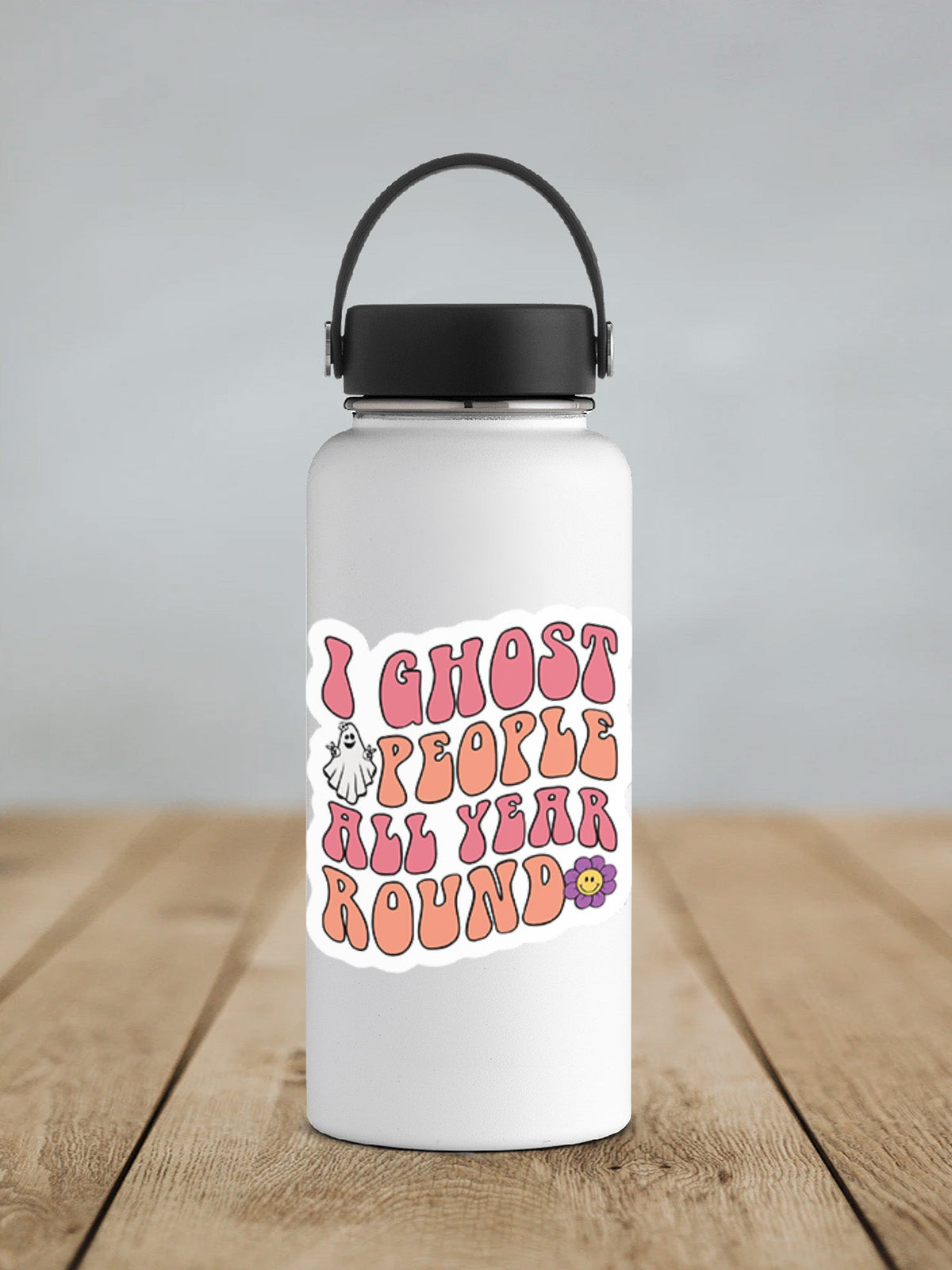 I Ghost People All Year Round Sticker SS360 - Swiit Creations