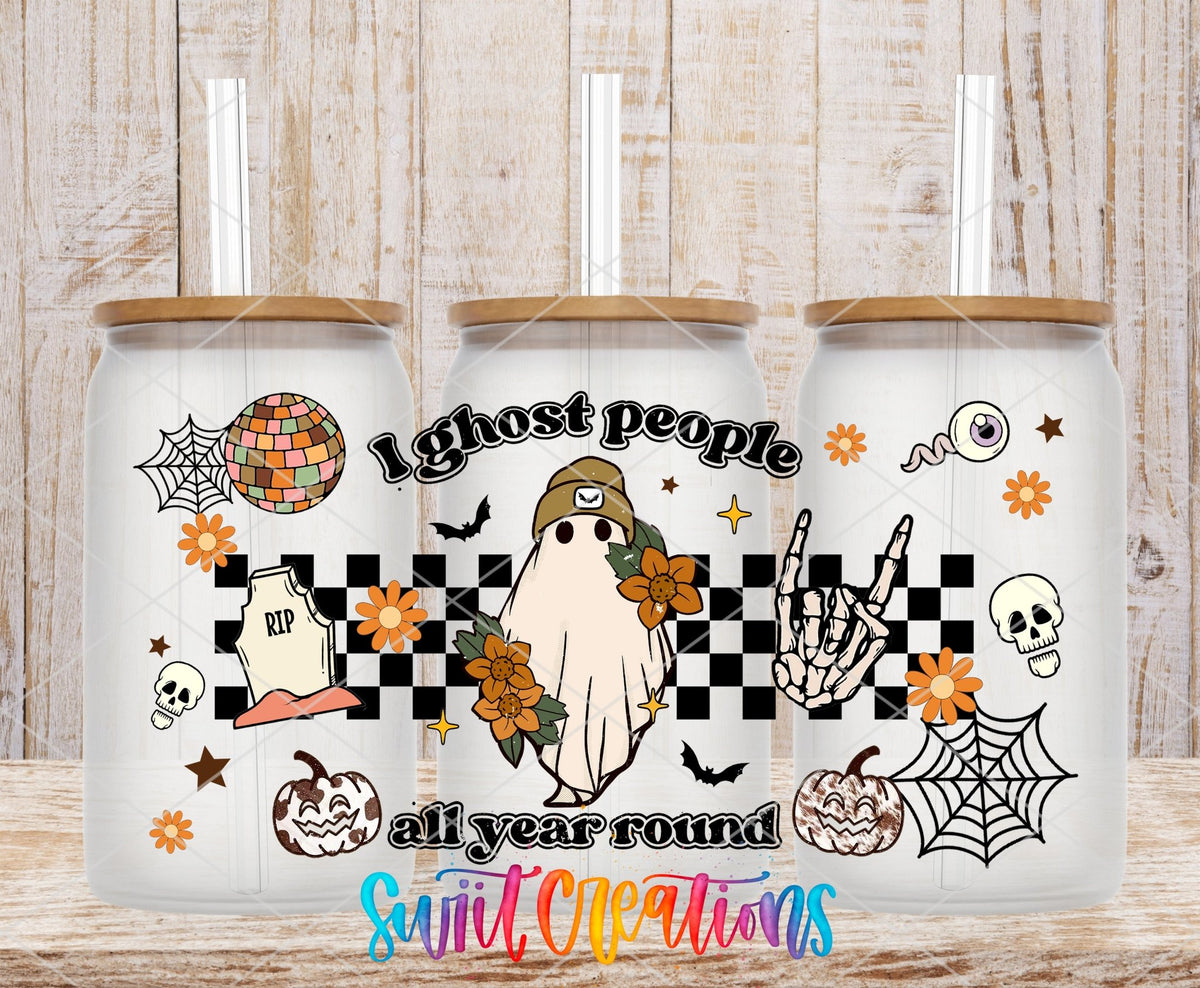 I Ghost People All Year Round UV DTF Transfer Tumbler Wrap | Retro Halloween | DTF167 - Swiit Creations