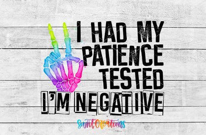 I Had My Patience Tested I'm Negative UV DTF Cup Decal | UV485 - Swiit Creations