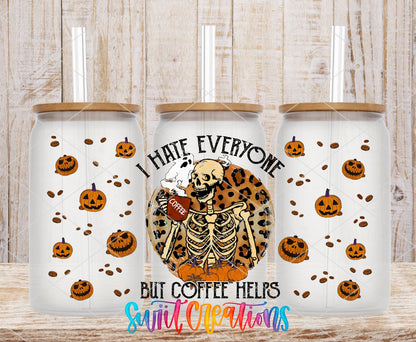 I Hate Everyone But Coffee Helps UV DTF Transfer Tumbler Wrap | Skeleton Halloween | DTF112 - Swiit Creations