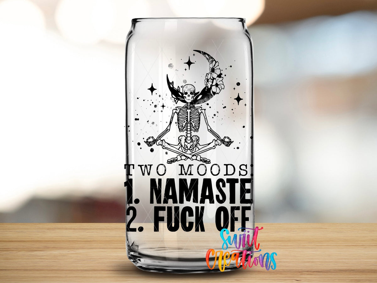 I Have Two Moods 1 - Namaste 2 - Fuck Off UV DTF Cup Decal | UV517 - Swiit Creations