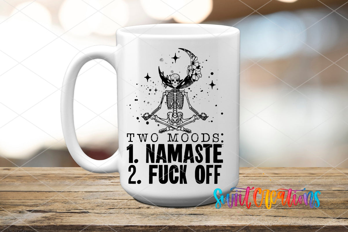 I Have Two Moods 1 - Namaste 2 - Fuck Off UV DTF Cup Decal | UV517 - Swiit Creations
