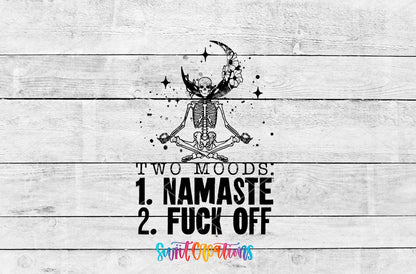 I Have Two Moods 1 - Namaste 2 - Fuck Off UV DTF Cup Decal | UV517 - Swiit Creations