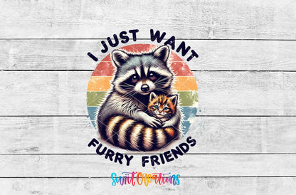 I Just Want Furry Friends UV DTF transfer shown as a full artwork preview from Swiit Creations