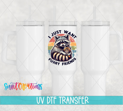I Just Want Furry Friends UV DTF transfer applied to a white tumbler set from Swiit Creations