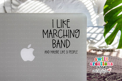 I Like Marching Band And Maybe Like Three People PNG - Swiit Creations
