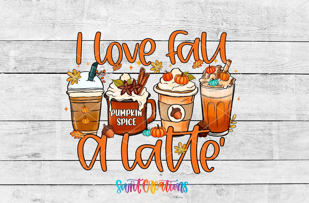 I Love Fall A Latte UV DTF Transfer Tumbler Wrap | Pumpkin Spice Coffee Cup Decal | DTF244 - Swiit Creations