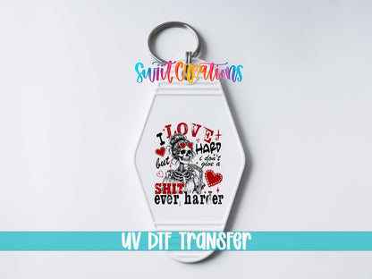 I Love Hard Motel Keychain UV DTF Transfer | Skeleton Attitude Design | MK1920 - Swiit Creations