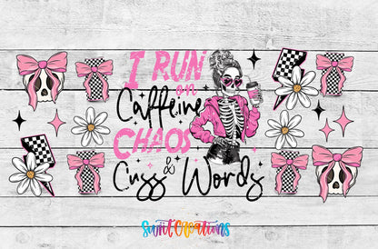 I Run On Caffeine Chaos & Cuss Words UV DTF Transfer Tumbler Wrap | DTF279 - Swiit Creations