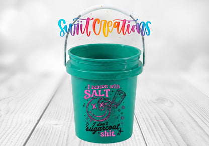 I Season with Salt Mini Bucket UV DTF Transfer | Sassy Pink Quote | MB2047 - Swiit Creations