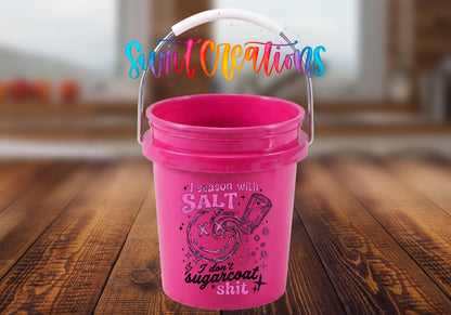 I Season with Salt Mini Bucket UV DTF Transfer | Sassy Pink Quote | MB2047 - Swiit Creations