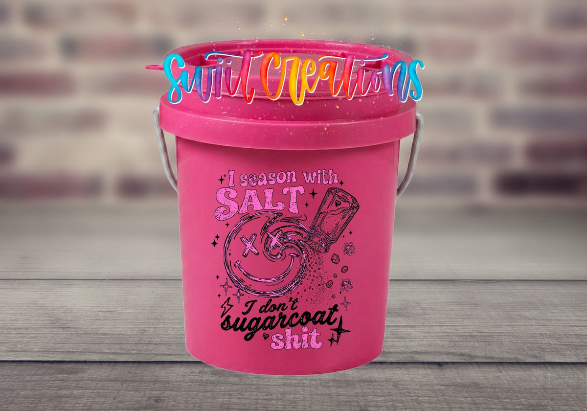 I Season with Salt Mini Bucket UV DTF Transfer | Sassy Pink Quote | MB2047 - Swiit Creations
