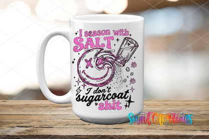 I Season With Salt Sarcastic Smiley UV DTF transfer displayed on a white ceramic mug from Swiit Creations