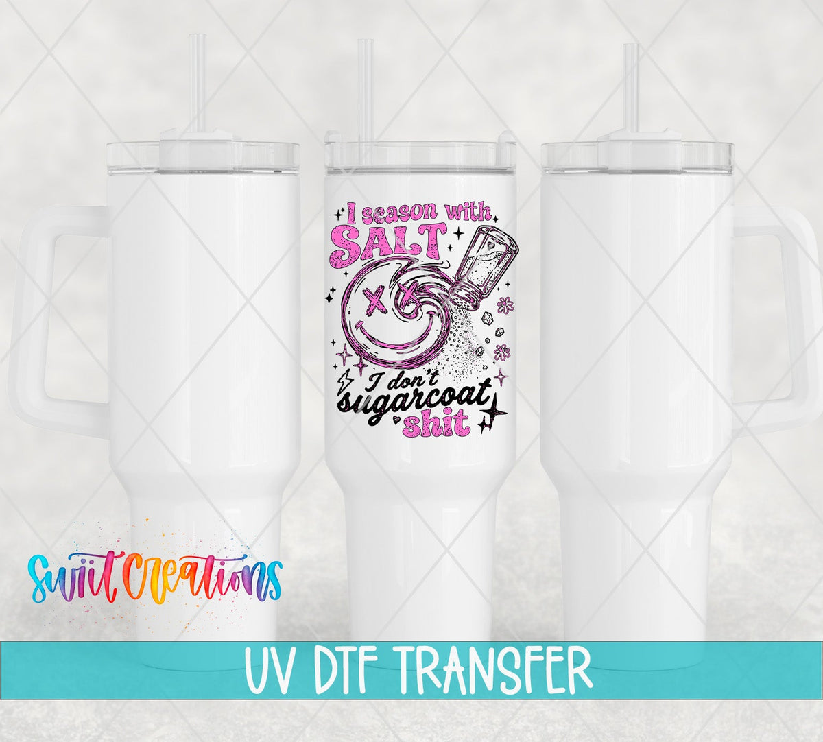I Season With Salt Sarcastic Smiley UV DTF transfer applied to a white tumbler set from Swiit Creations