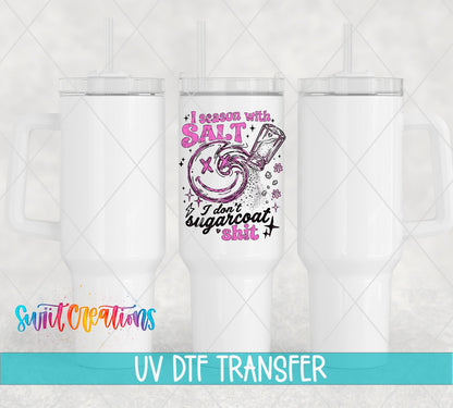 I Season With Salt Sarcastic Smiley UV DTF transfer applied to a white tumbler set from Swiit Creations