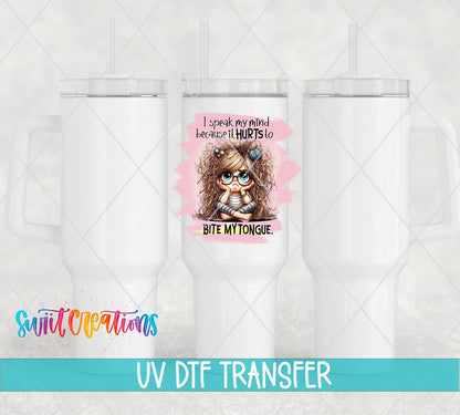 I Speak My Mind UV DTF Cup Decal | UV1000 - Swiit Creations