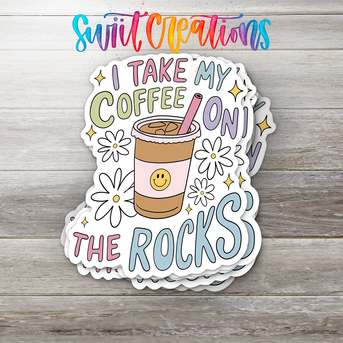 I Take My Coffee on the Rocks Sticker | Cute Waterproof Coffee Vinyl Decal | SS1534 - Swiit Creations