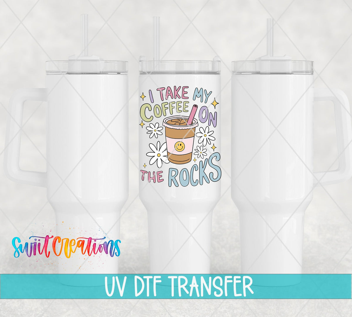 I Take My Coffee On The Rocks UV DTF Decal | Funny Coffee Cocktail Tumbler Wrap | UV1534 - Swiit Creations