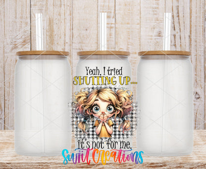 I Tried Shutting Up UV DTF Cup Decal | UV1011 - Swiit Creations