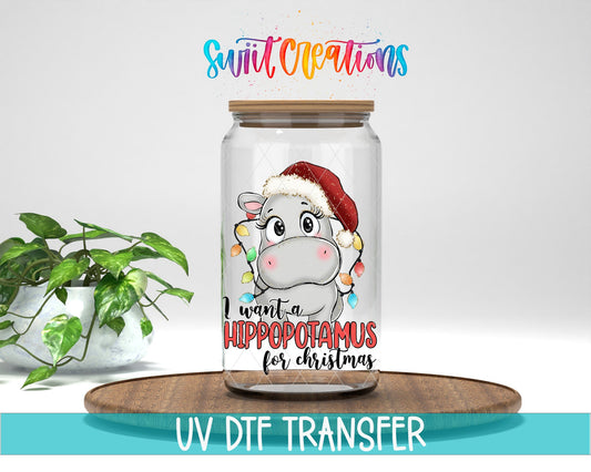 I Want A Hippopotamus For Christmas UV DTF Cup Decal | UV1502 - Swiit Creations