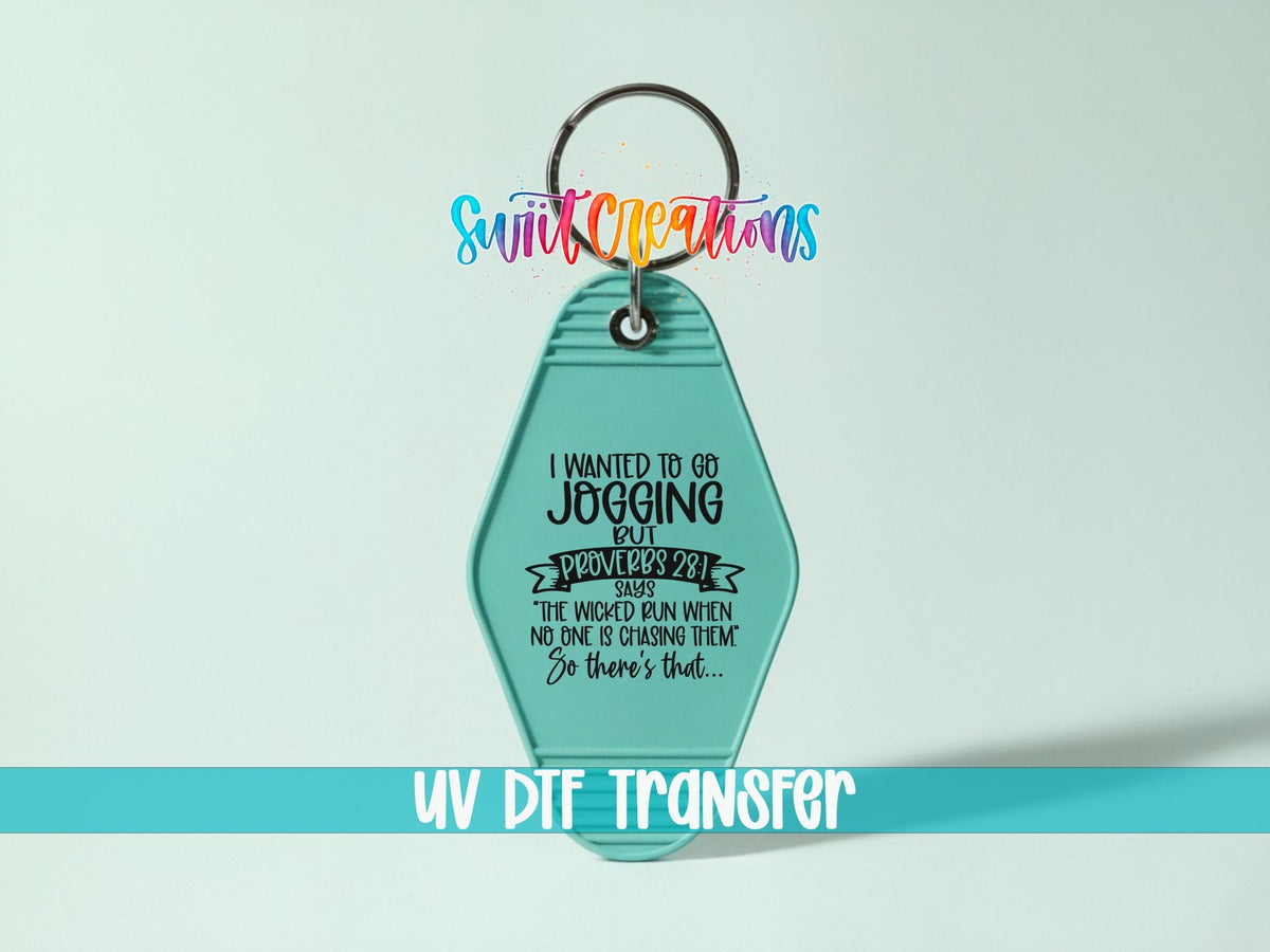 I Wanted To Go Jogging Christian Humor Motel Keychain UV DTF Transfer | MK1738 - Swiit Creations